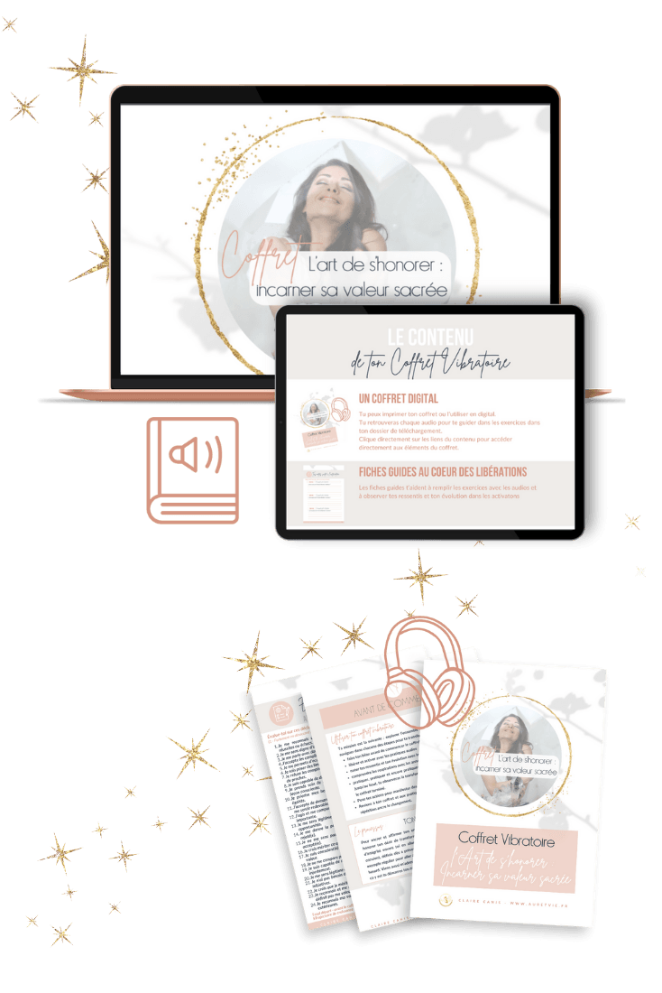 honorer sa valeur l'art de s'honorer incarner sa valeur sacrée - coffret vibratoire estime digne développement personnel spiritualité